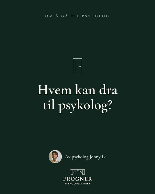Instagram-innlegg: psykolog Johny Le skriver om hvem som kan ha nytte av å snakke med en psykolog